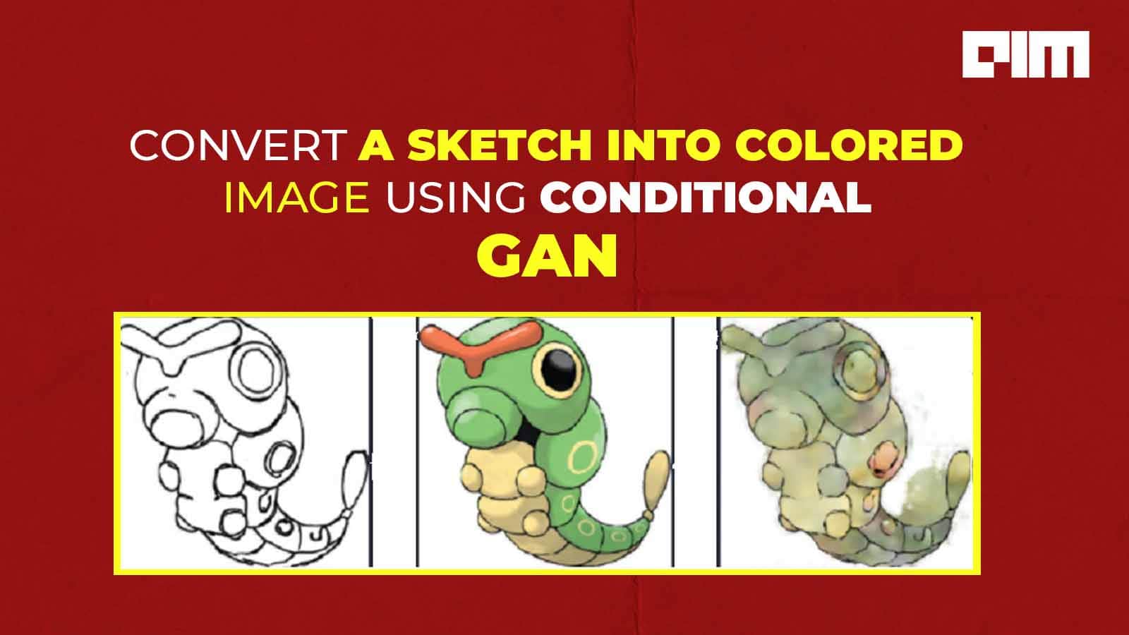 sketch to color transformation using conditional GANs