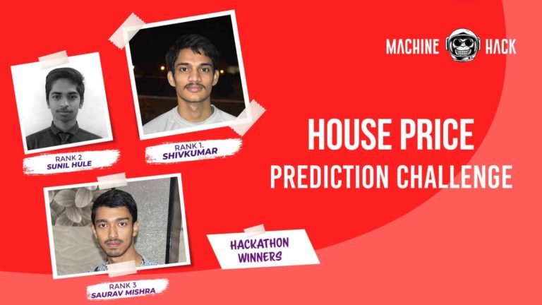 House Price Prediction Challenge — Meet The Winners & Know Their Approach