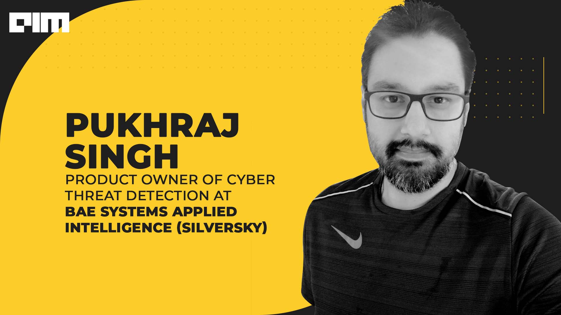 The Bigger Your Database, The More Lucrative You Are For Cybercriminals: Pukhraj Singh, Cyber Intelligence Analyst