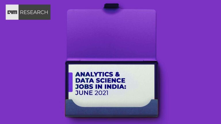 研究：印度的分析和数据科学工作：6月2021年6月