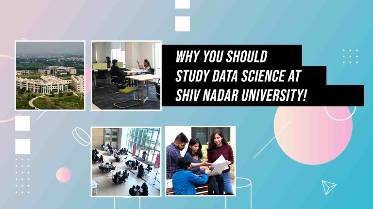 Why you should study data science at Shiv Nadar University, Delhi NCR