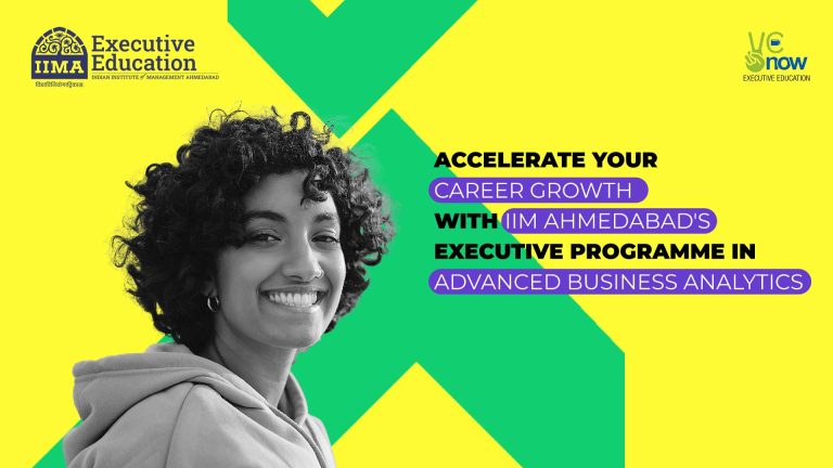 Accelerate your career growth with IIM Ahmedabad's Executive Programme in Advanced Business Analytics